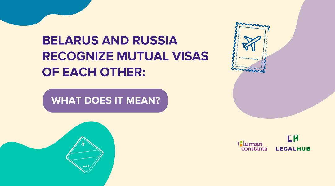 belarus-and-russia-recognize-mutual-visas-of-each-other-what-does-it-mean-human-constanta